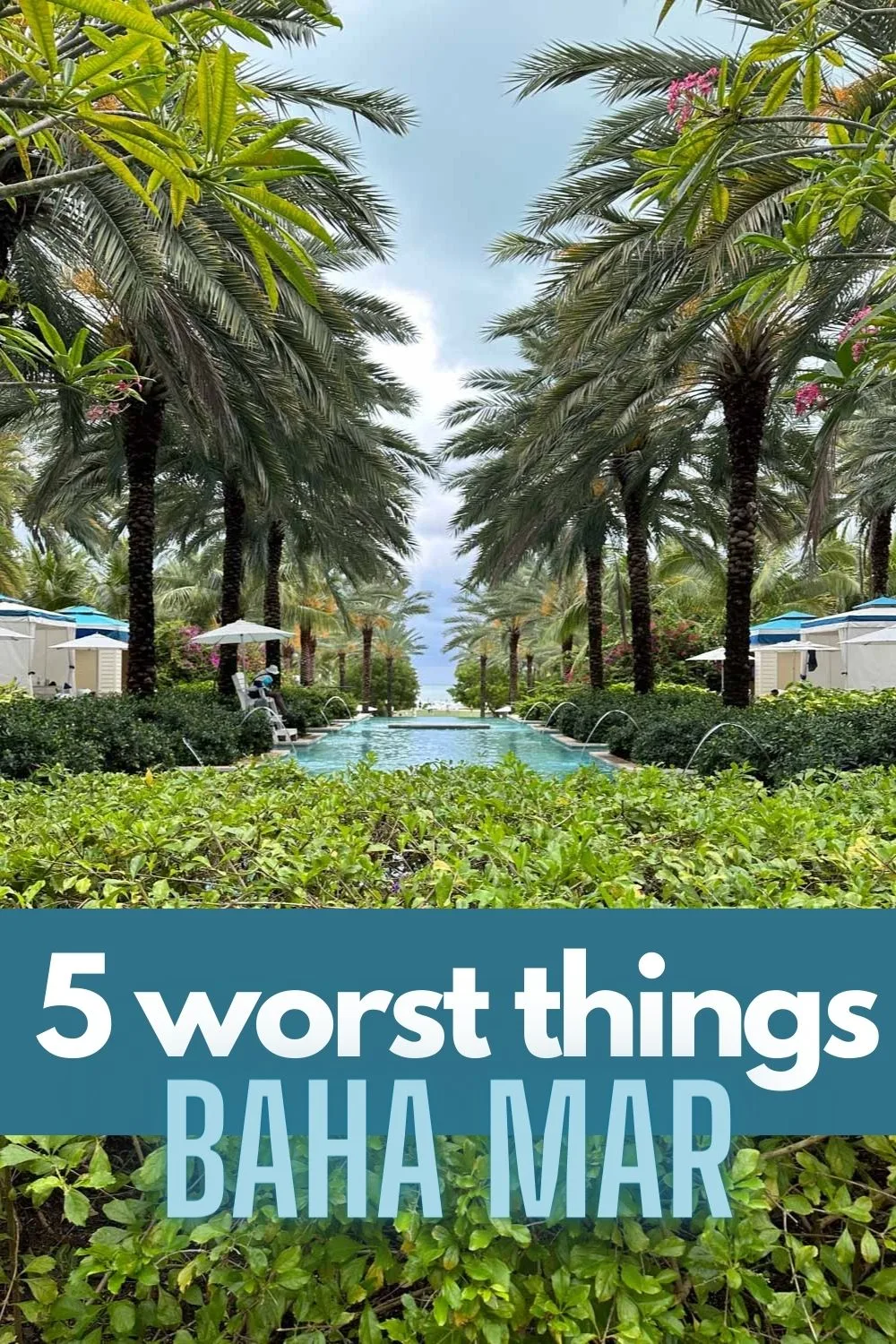 5 worst things about baha mar, is baha mar worth it?