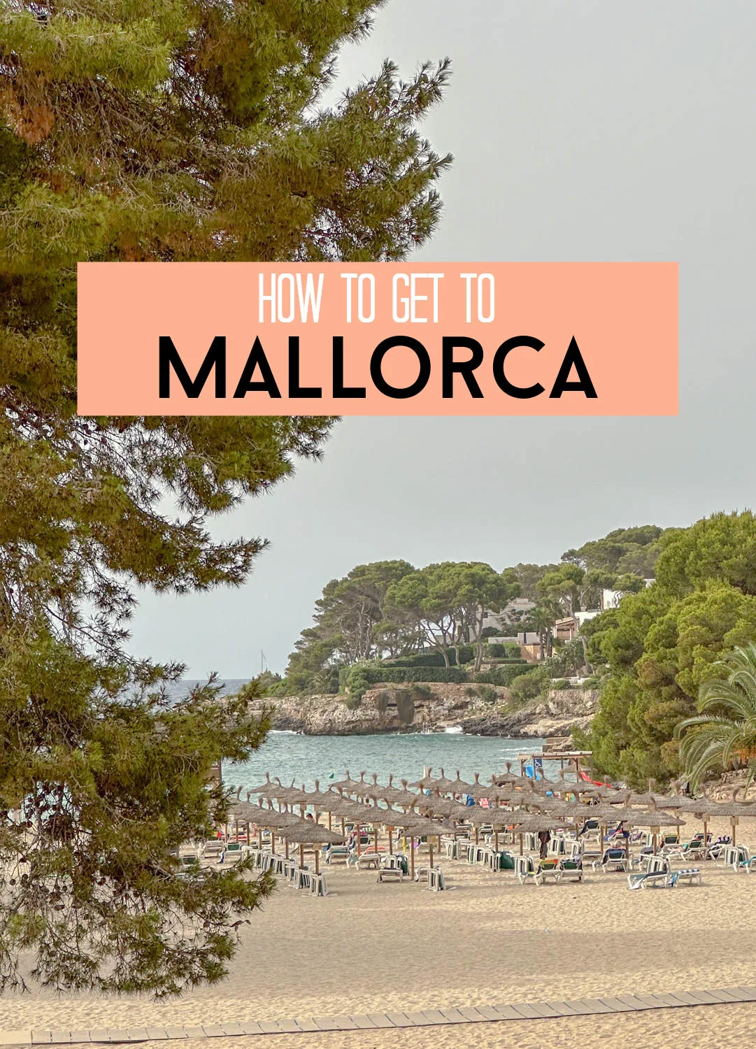 how to get to mallorca, why go to mallorca